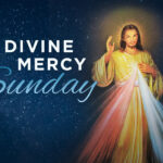 Divine mercy Sunday (ဂရုဏာရှင်ယေဇူးပွဲနေ့)